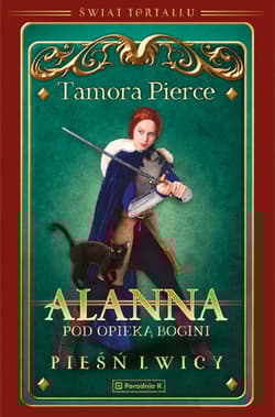 Alanna Pod opieką bogini - Tamora Pierce
