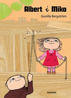 Albert i Mika - Gunilla Bergström