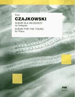 Album dla młodzieży op. 39 na fortepian - Piotr Czajkowski