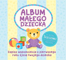 Album małego dziecka - Opracowanie Zbiorowe