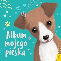 Album mojego pieska - Opracowanie Zbiorowe