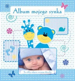 Album mojego synka - Opracowanie Zbiorowe