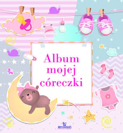Album mojej córeczki - Monika Matusiak