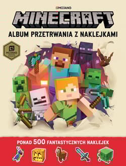 Album przetrwania z naklejkami. Minecraft - Milton Stephanie, Craig Jelley
