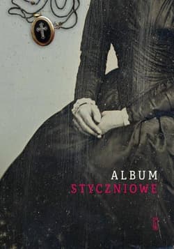 Album Styczniowe - Opracowanie Zbiorowe