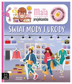 Album z naklejkami Mała projektantka Świat mody i urody