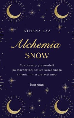 Alchemia snów - Athena Laz