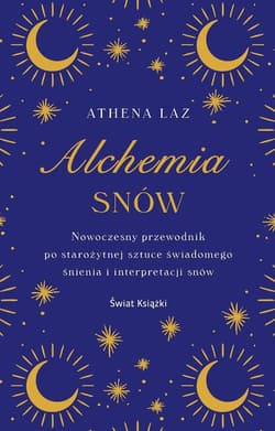 Alchemia snów - Athena Laz