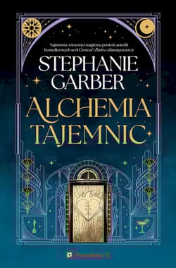 Alchemia tajemnic - Stephanie Garber