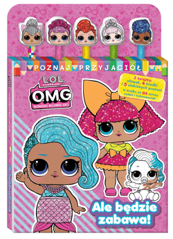 Ale będzie zabawa! L.O.L. Surprise! Poznaj przyjaciół - Opracowanie Zbiorowe