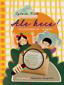 Ale heca! Poszukiwacze skarbu - Sylwia Bies