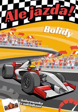 Ale jazda! Bolidy - Opracowanie Zbiorowe
