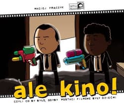 Ale kino - Maciej Frączyk