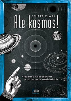 Ale kosmos! - Stuart Clark