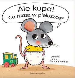 Ale kupa! Co masz w pieluszce? - Genechten Guido van
