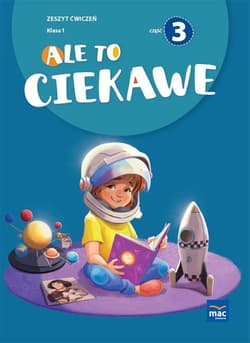 Ale to ciekawe SP1 ćw cz.3 + zakładka - Beata Skrzypiec, Jolanta Okuniewska, Sabina Piłat