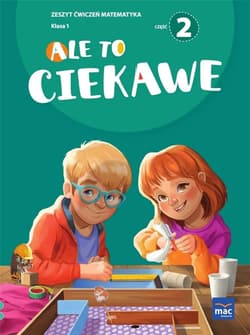 Ale to ciekawe SP1 ćw Matematyka cz.2 + zakładka - Beata Skrzypiec, Jolanta Okuniewska, Sabina Piłat