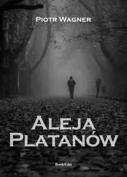 Aleja Platanów - Piotr Wagner