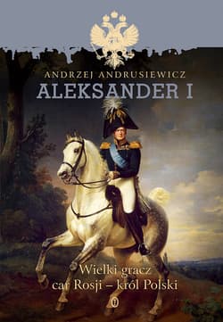 Aleksander I - ebook - Andrzej Andrusiewicz