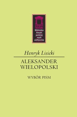 Aleksander Wielopolski - Henryk Lisicki
