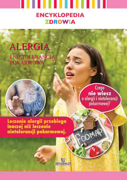 Alergia i nietolerancja pokarmowa. Encyklopedia zdrowia