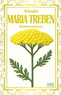 Alergie. Ziołolecznictwo - Maria Treben