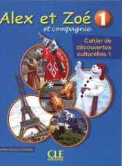 Alex et Zoe 1 Cahier de decouvertes culturelles -  Anne-Cécile Couderc