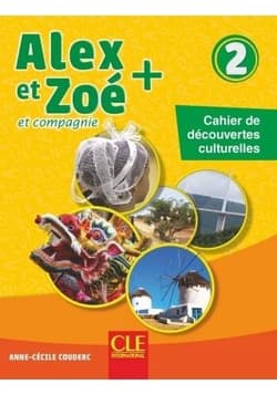 Alex et Zoe plus 2 Cahier de decouvertes cultur. - Colette Samson