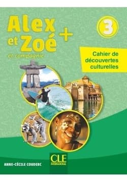 Alex et Zoe plus 3 Cahier de decouvertes cultur. - Anne-Ccile Couderc
