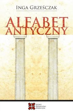 Alfabet antyczny - Inga Grześciak