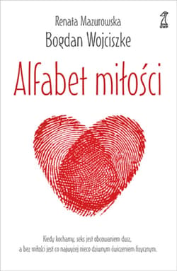 Alfabet miłości - ebook - Mazurowska Renata, Bogdan  Wojciszke