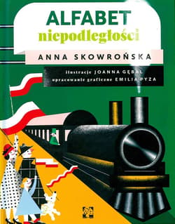 Alfabet niepodległości - Anna Skowrońska