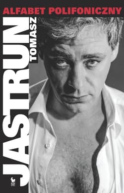 Alfabet polifoniczny - ebook - Tomasz Jastrun