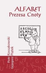 Alfabet prezesa cnoty - Piotr Kossakowski, Grzegorz Piątek