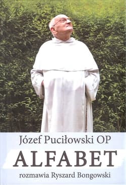 Alfabet rozmawia Ryszard Bongowski - Józef Puciłowski