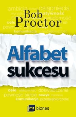 Alfabet sukcesu - Bob Proctor