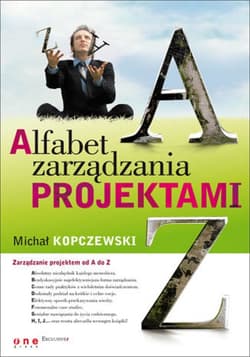 Alfabet zarządzania projektami - ebook - Michał Kopczewski