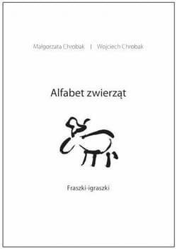 Alfabet zwierząt Fraszki - igraszki - Małgorzata Chrobak