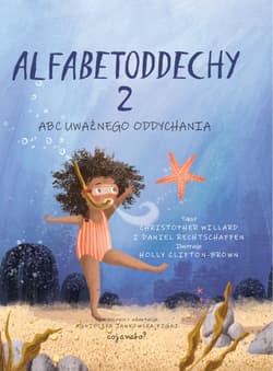 Alfabetoddechy 2 ABC UWAŻNEGO ODDYCHANIA - Rechtschaffen Daniel