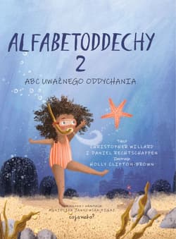 Alfabetoddechy 2 ABC UWAŻNEGO ODDYCHANIA - Rechtschaffen Daniel