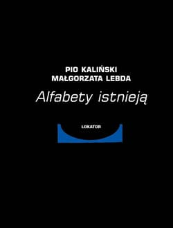 Alfabety istnieją - album graficzny - Pio Kaliński