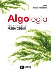 Algologia. Praktyczny przewodnik - Czerwik-Marcinkowska Joanna