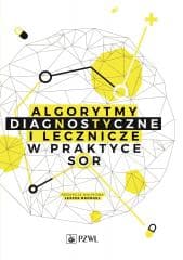 Algorytmy diagnostyczne i lecznicze w praktyce SOR - Brongel Leszek