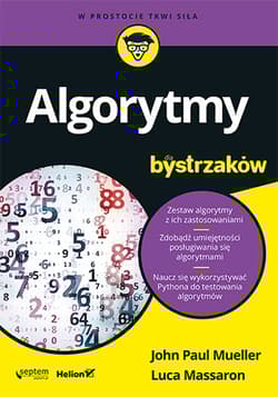 Algorytmy dla bystrzaków -  Luca Massaron, John Paul Mueller