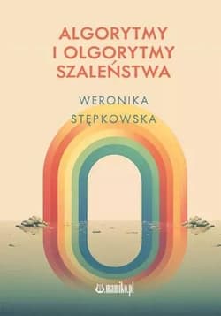 Algorytmy i olgorytmy szaleństwa - Stępkowska Weronika