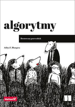 Algorytmy. Ilustrowany przewodnik - Aditya Bhargava