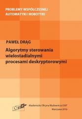 Algorytmy sterowania wielostadialnymi procesami... - Paweł Drąg