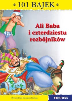 Ali Baba i 40 rozbójników 101 bajek - Katarzyna Najman