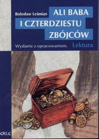 Ali Baba i czterdziestu zbójców Wydanie z opracowaniem - Bolesław 	Leśmian