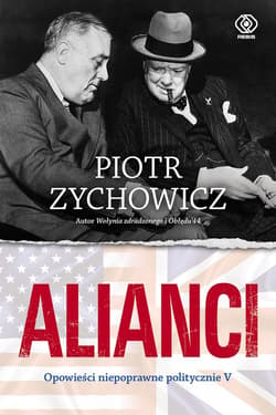 Alianci - ebook - Piotr Zychowicz